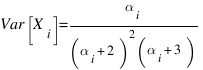 Var[X_{i}] = {alpha}_{i}/{{({alpha}_{i} + 2)^2}({alpha}_{i} + 3)}